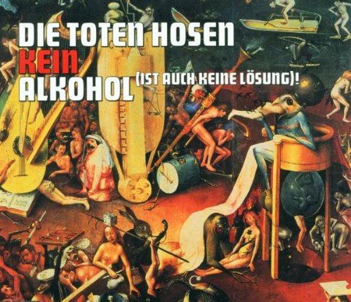 Die Toten Hosen - Kein Alkohol (Ist Auch Keine Lösung)! - CD Single - CD Muy Buen Estado / Portada Muy Buen Estado (VG+/VG+)