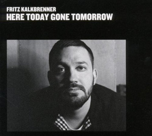 Fritz Kalkbrenner - Here Today, Gone Tomorrow - CD - CD Muy Buen Estado / Portada Muy Buen Estado (VG+/VG+)