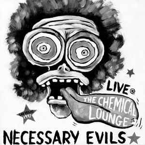Necessary Evils* - Live @ The Chemical Lounge - Las Vegas 1997 (LP)