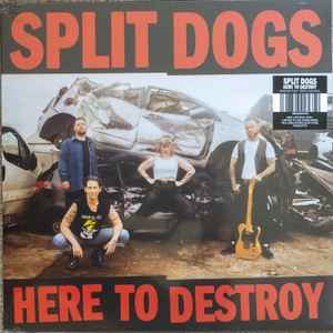 Split Dogs - Here To Destroy (12", Album, Ltd, Red)