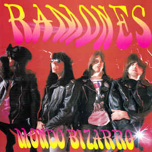 Ramones - Mondo Bizarro - LP