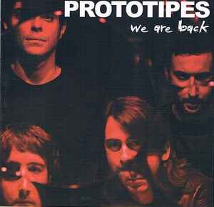 Prototipes - We Are Back (CD, Album)