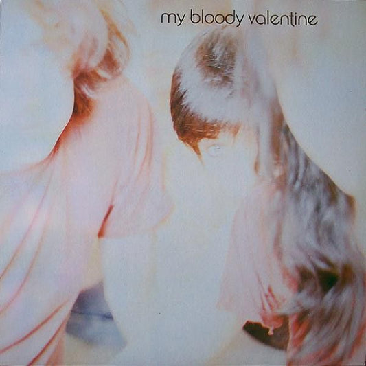 My Bloody Valentine - Isn’t Anything - LP