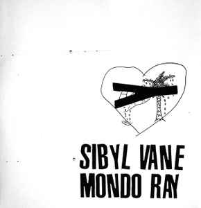 Sibyl Vane (2) / Mondo Ray - Sibyl Vane / Mondo Ray (10")