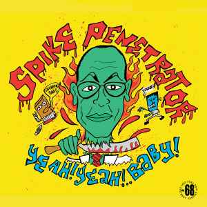 Spike Penetrator* - Yeah! Yeah!.. Baby! (LP)