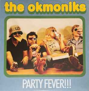 The Okmoniks - Party Fever!!! (LP, Album, Mono)