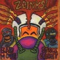Zoinks! - Bad Move Space Cadet (CD, Album)