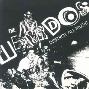 The Weirdos - Destroy All Music (LP, Comp, RE, Whi)