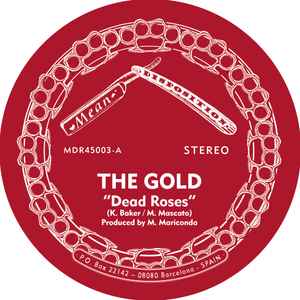 The Gold (2) - Dead Roses / Too Far Gone (7", Single, Ltd)