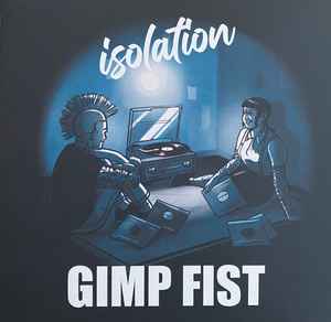 Gimp Fist - Isolation (LP, Ltd, Cle)