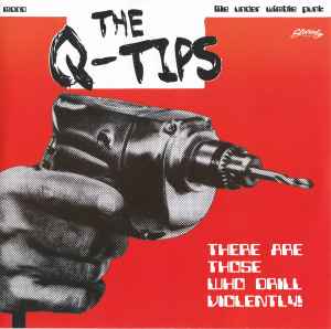 The Q-Tips (2) - There Are Those That Drill Violently (7", EP)