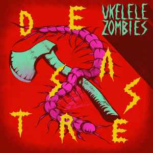 Ukelele Zombies - Desastre (LP, Album)