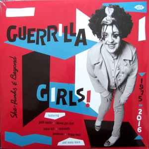 Various - Guerrilla Girls! - She-Punks & Beyond 1975-2016 (2xLP, Comp)