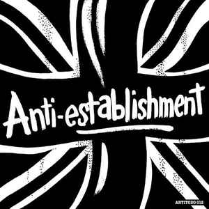 Anti Establishment - Life Is A Rip Off - Complete Collection (LP, Comp)