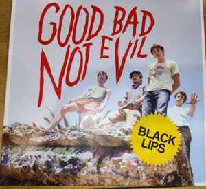 The Black Lips - Good Bad Not Evil (2xLP, Album, RE)