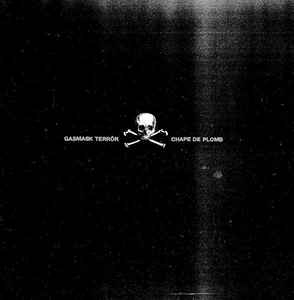 Gasmask Terrör - Chape De Plomb (12", Album)