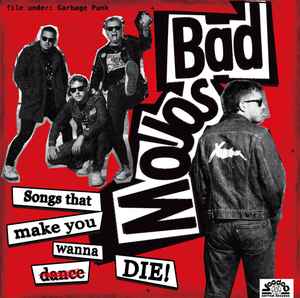 Bad Mojos - Songs That Make You Wanna Die! (LP, Album)