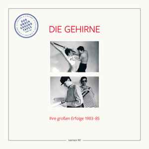 Die Gehirne - Ihre Großen Erfolge 1983-85 (LP, Ltd, RM)