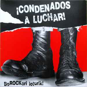 Various - ¡Condenados A Luchar! = Borockari Loturik! (LP, Comp, RE, Red)