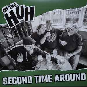 On The Huh - Second Time Around (LP, Album)