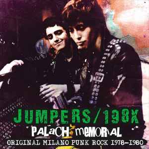 Jumpers* / 198X - Palach Memorial - Original Milano Punk Rock 1978-1980 (LP, Comp)