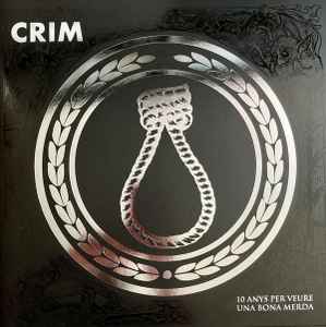 Crim (4) - 10 Anys Per Veure Una Bona Merda (LP, Album)