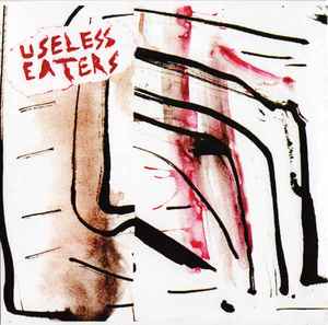 Useless Eaters - Desperate Living  (7", EP)