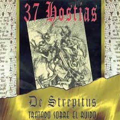 37 Hostias - De Stritus Tratado Sobre El Ruido - CD
