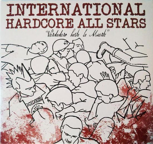 International Hardcore All Stars - Verdadero Hasta La Muerte - LP