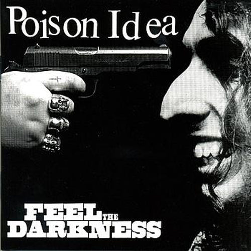 Poison Idea - Feel The Darkness (2024 version) - 2xLP