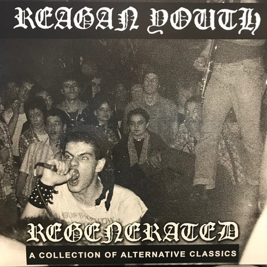 Reagan Youth - Regenerated: A Collection Of Alternative Classics - LP