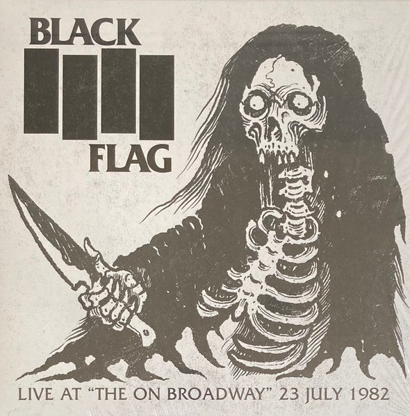 Black Flag - Live At “The On Broadway” 23 July 1982 - LP