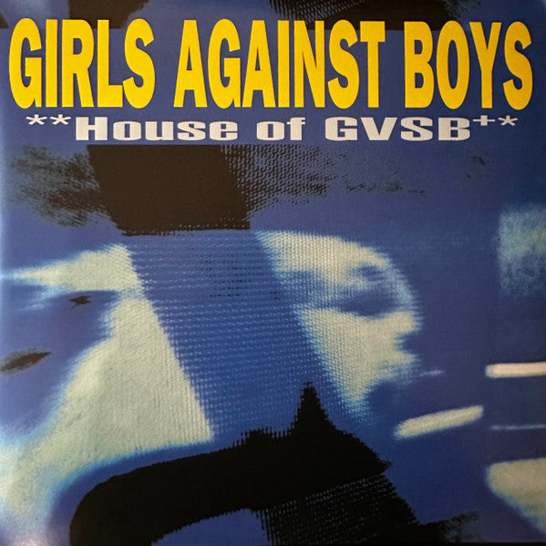 Girls Against Boys - House Of GVSB - LP