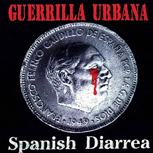 Guerrilla Urbana - Spanish Diarrea - LP