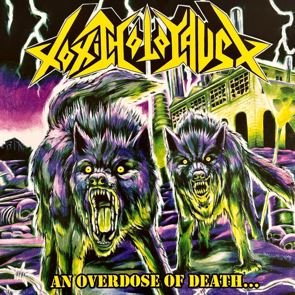 Toxic Holocaust - An Overdose Of Death… - LP - Color