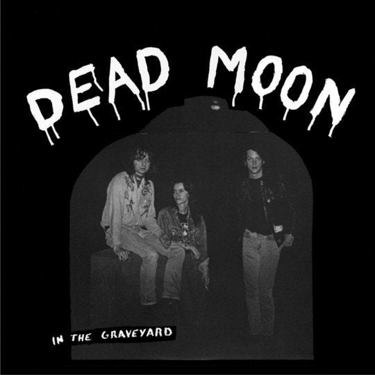 Dead Moon - In The Graveyard - LP