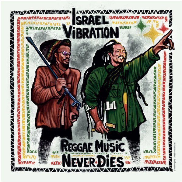 Israel Vibration - Reggae Music Never Dies - LP