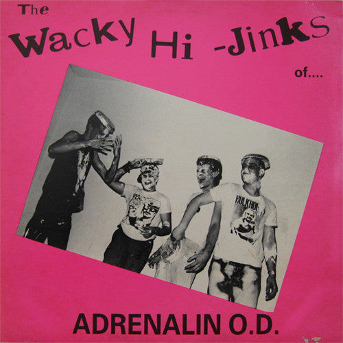 Adrenalin O.D. - The Wacky Hi-Jinks Of Adrenalin O.D. - LP - Color