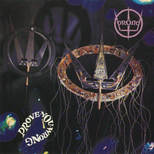 Prong - Prove You Wrong - CD