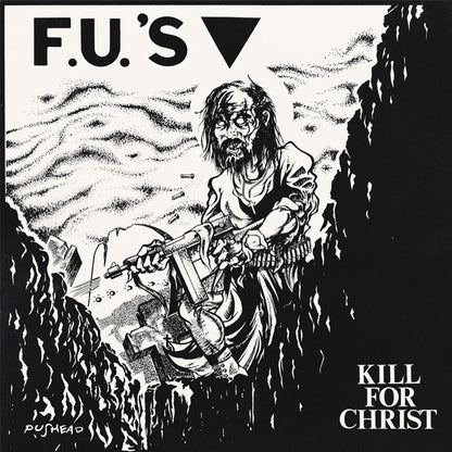 FU'S - Kill For Christ - LP