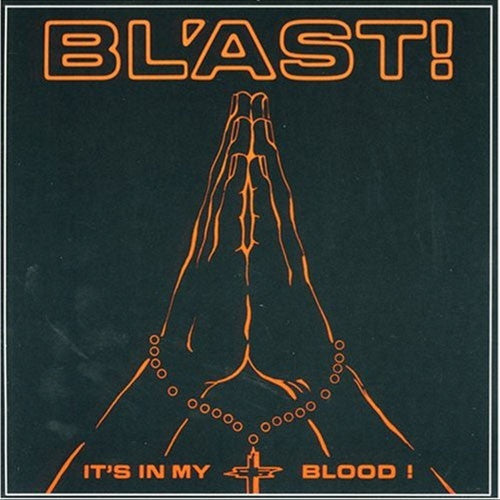 Bl'ast - It’s In My Blood - LP