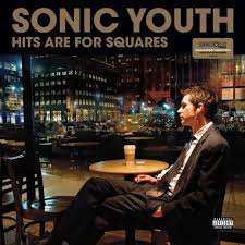 Sonic Youth - Hits Are For Squares - 2xLP - Color