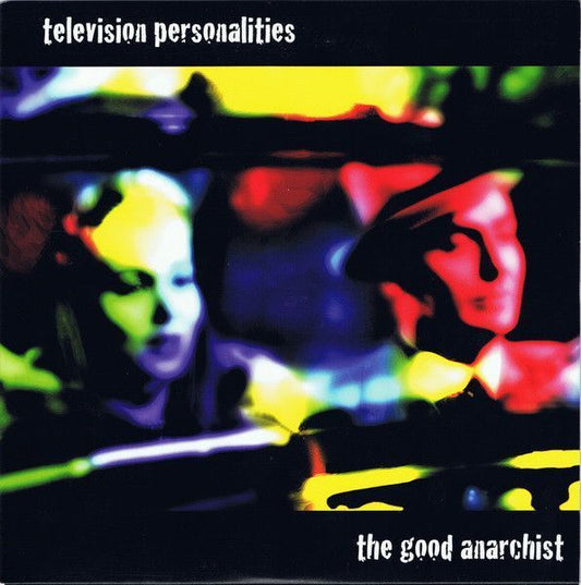 Television Personalities - The Good Anarchist - 7"