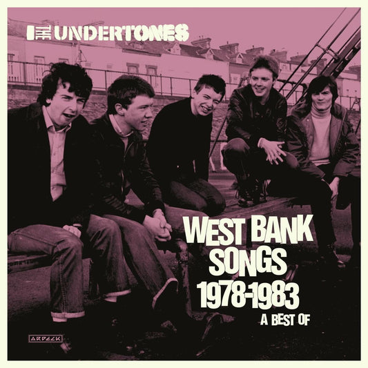 The Undertones - West Bank Songs 1978-1983: A B - 2xCD