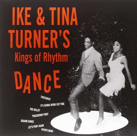 Ike & Tina Turner’s Kings Of Rhythm ‎– Dance - LP - 2014 - Rumble Records ‎– RUM 2011087