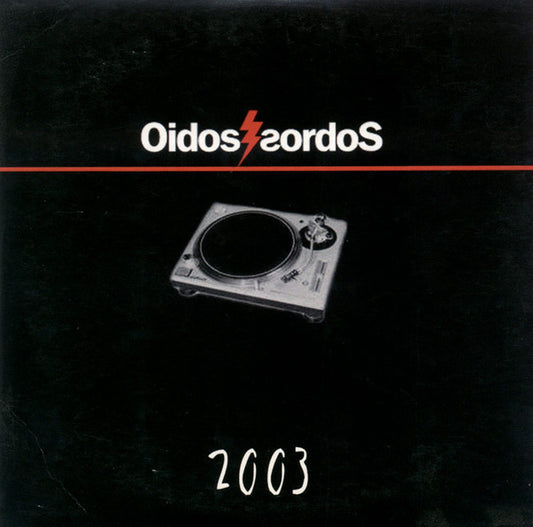 Oidos Sordos 2003 - CD - Nuevo sin usar pero no precintado / New unplayed but not sealed.