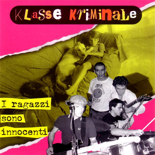 Klasse Kriminale ‎– I Ragazzi Sono Innocenti - CD - 2005 - Neuro Empire ‎– NERCD 068