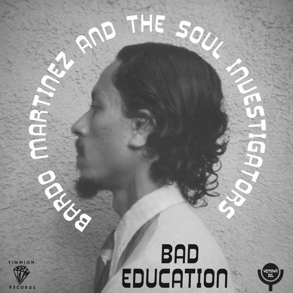 Bardo Martinez And The Soul Investigators / The Soul Investigators with Ernie Hawks – Bad Education - 7" - 2017 - Timmion Records – #713 - Vinilo Como Nuevo / Portada Como Nueva (M-/M-).