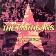 PARTISANS: Idiot Nation CD