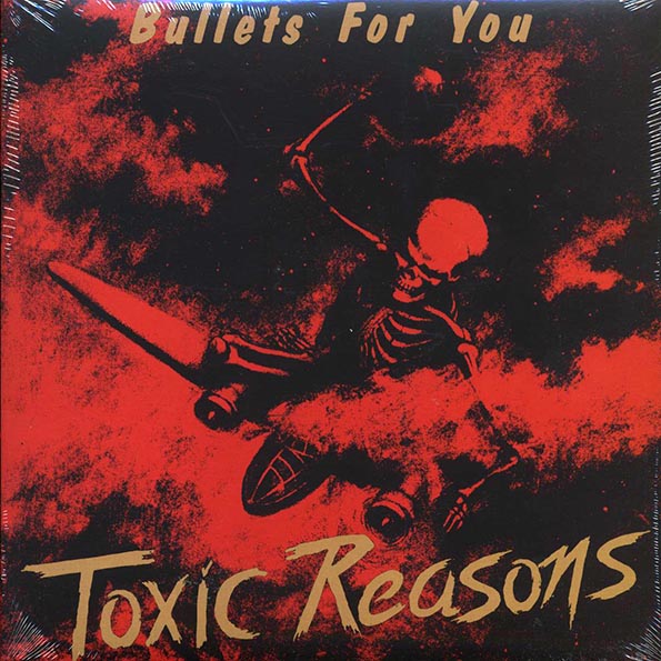 Toxic Reasons ‎– Bullets For You - LP - Red - Gatefold Sleeve - Limited edition; 1000 copies made